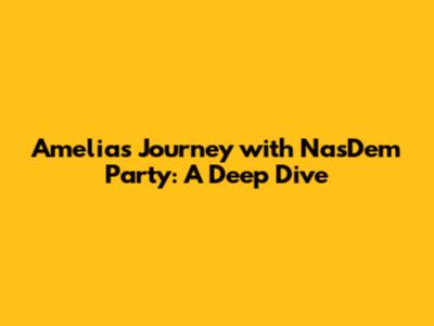 Amelia's Journey with NasDem Party: A Deep Dive