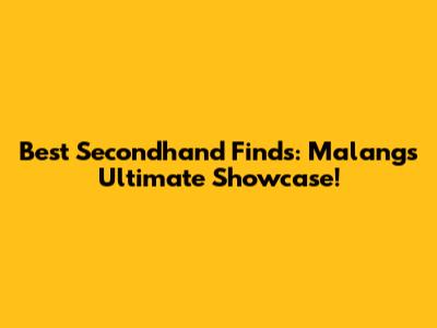 Best Secondhand Finds: Malang's Ultimate Showcase!
