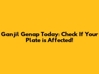 Ganjil Genap Today: Check If Your Plate is Affected!