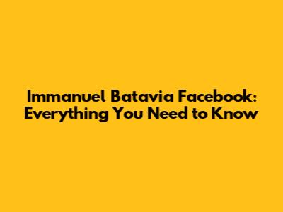 Immanuel Batavia Facebook: Everything You Need to Know