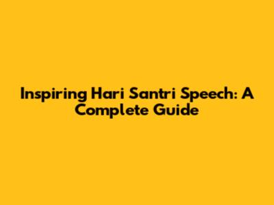 Inspiring Hari Santri Speech: A Complete Guide