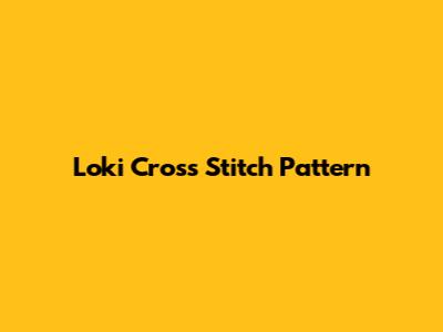 Loki Cross Stitch Pattern