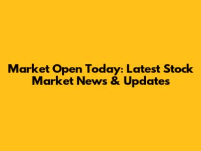 Market Open Today: Latest Stock Market News & Updates