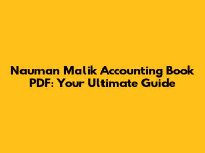 Nauman Malik Accounting Book PDF: Your Ultimate Guide
