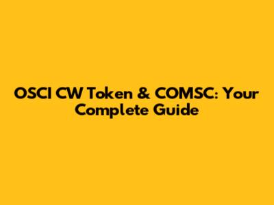 OSCI CW Token & COMSC: Your Complete Guide