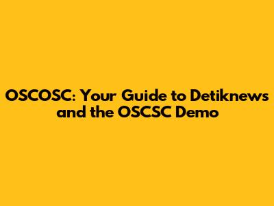 OSCOSC: Your Guide to Detiknews and the OSCSC Demo