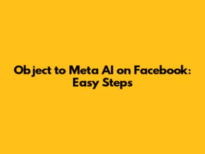 Object to Meta AI on Facebook: Easy Steps