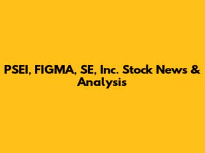 PSEI, FIGMA, SE, Inc. Stock News & Analysis