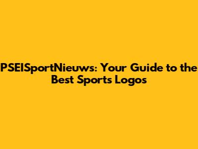 PSEISportNieuws: Your Guide to the Best Sports Logos