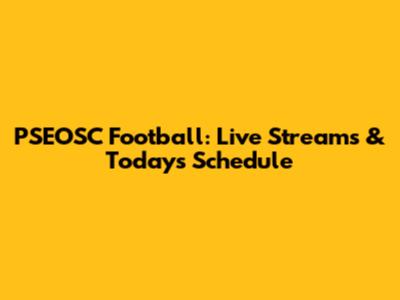 PSEOSC Football: Live Streams & Today's Schedule