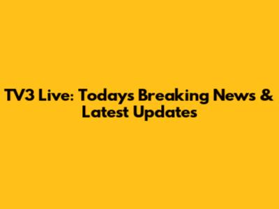 TV3 Live: Today's Breaking News & Latest Updates