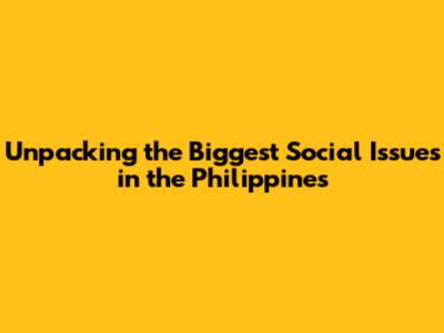Unpacking the Biggest Social Issues in the Philippines
