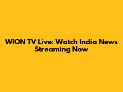 WION TV Live: Watch India News Streaming Now