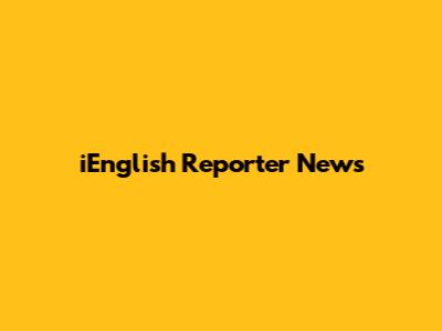 iEnglish Reporter News